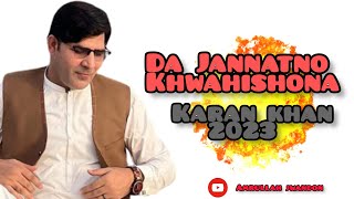 Karan Khan song  Da jannatono khwahishono  2023 Live song [upl. by Aicnom]