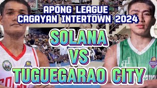 WILD ENDING  SOLANA VS TUGUEGARAO CITY  APONG LEAGUE CAGAYAN INTERTOWN 2024 [upl. by Asssilem]