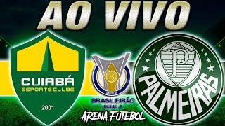 CUIABÁ x PALMEIRAS AO VIVO Campeonato Brasileiro  Narração [upl. by Erhart244]