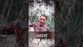 WARPATH OUT NOW [upl. by Shanda460]