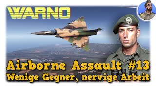 WARNO Airborne Assault Kampagne  Wenige Gegner nervige Arbeit 13 [upl. by Nidnarb665]