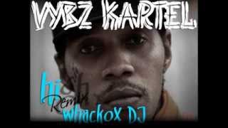 Vybz Kartel  HI Remix DJ whackox [upl. by Picardi]