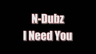 N Dubz I Need You [upl. by Nyleek125]