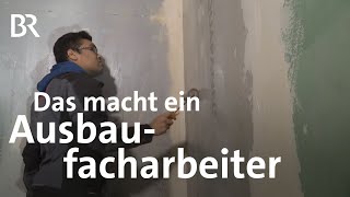 Ausbaufacharbeiterin  Ausbildung  Beruf  Ich machs  BR [upl. by Dnarud]