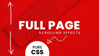 Full Page Scrolling Effects  Pure CSS Scroll Effects [upl. by Shaun]