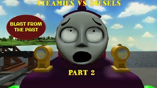 Blast From The Past Ep 10 Steamies VS Diesels Part 2 THE FINALE [upl. by Abrahams]