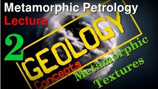 Metamorphism  2  Metamorphic Textures  Geology Concepts [upl. by Eitten275]