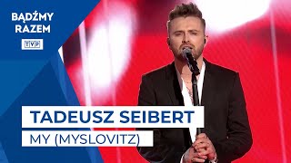 Tadeusz Seibert  My Myslovitz  Pasja2021 [upl. by Alih]