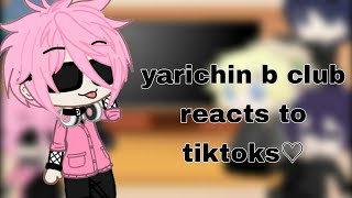 yarichin b club reacts to tiktokspart 2♡ [upl. by Tristas867]