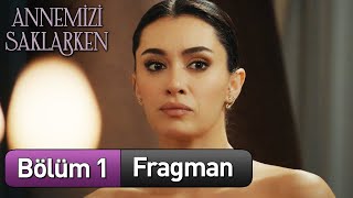 Annemizi Saklarken 1 Bölüm Fragman 8 Aralık Çarşamba Başlıyor [upl. by Hildie]