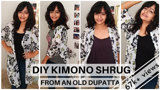 Convert OLD DUPATTA to KIMONO SHRUG  5 minute DIY [upl. by Asher]