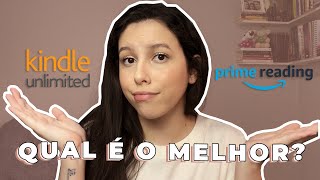 KINDLE UNLIMITED vs PRIME READING  Qual é o melhor [upl. by Yreved21]