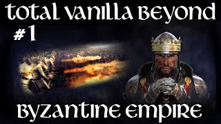 M2TW Total Vanilla Beyond Mod  Byzantine Empire Campaign Part 1 Cleansed in Fire [upl. by Docilla689]