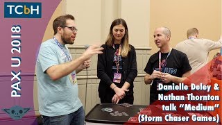 Danielle Deley amp Nathan Thornton of Storm Chaser Games talk quotMediumquot  Live at PAX Unplugged 2018 [upl. by Fritzie]