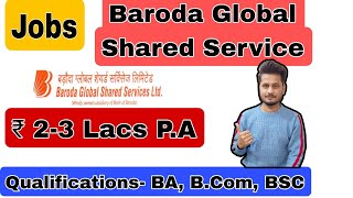 BOB Recruitment 2023  Baroda Global Shared Service Vacancy  Vacancy for BA BCom BSC in Bank [upl. by Ssitnerp]