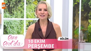 Esra Erolda 10 Ekim 2024  Tek Parça [upl. by Woodson]