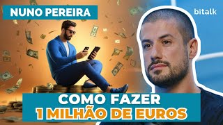 188 COMO FAZER 1 MILHÃO DE EUROS amp O SALÁRIO É UMA DROGA c Nuno Pereira [upl. by Petr]