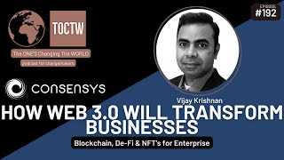 BLOCKCHAIN amp WEB 30 FOR ENTERPRISE  VIJAY KRISHNAN  DIR OF TECHNOLOGY CONSENSYS [upl. by Ibot]