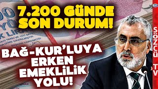 BağKurluya 5 Yıl Erken Emeklilik Yolu Göründü 7200 Prim Günü Müjdesinde Son Durum [upl. by Rhtaeh]