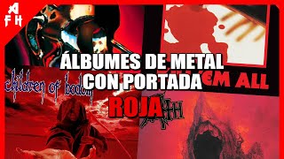 ÁLBUMES DE METAL CON PORTADA ROJA  Red Albums Supremacy [upl. by Weldon]