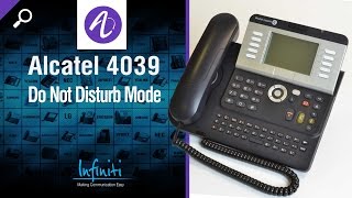 Alcatel 4039 Phone Handset  4029 Handset  Do Not Disturb Mode Infiniti Telecommunications [upl. by Teryn688]