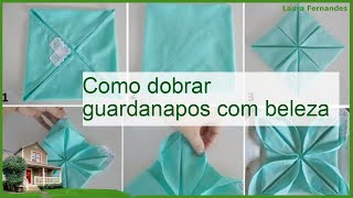 Como decorar lindamente a mesa com guardanapos de papel e de tecido [upl. by Redle]