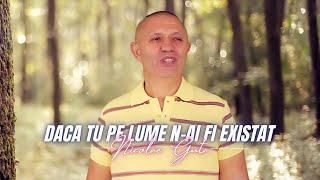 Nicolae Guta  Daca tu pe lume nai fi existat Videoclip [upl. by Nordine]