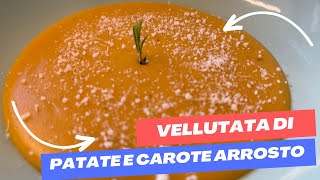 Caldo Autunno  Vellutata di Patate e Carote Arrosto [upl. by Wolk]