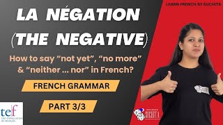 French Grammar  La négation The negation 33  By Suchita  For classes  918920060461 [upl. by Eanat]