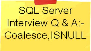 Use of Coalesce and ISNULL in SQL Server  SQL Server Interview Question [upl. by Annecorinne521]