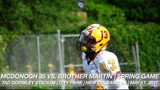 201617 Semifinalists McDonogh 35 4A amp Brother Martin Div I Close Out Spring wScrimmage [upl. by Bridgette]