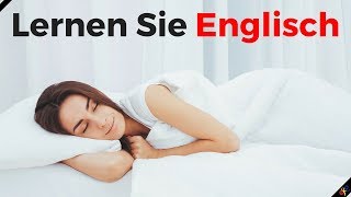 Lernen Sie Englisch im Schlaf  Die wichtigsten englischen Sätze und Wörter  EnglischDeutsch [upl. by Elleraj]