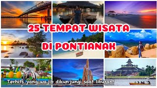 25 Tempat Wisata Di Pontianak Terhits Dan Terpopuler Tempat Wisata Pontianak Wisata Pontianak [upl. by Betthezul]