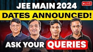 🔥🔥🔥 Breaking News JEE Main 2024 Dates Announced  Ask Your Queries [upl. by Anoniw]