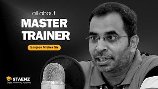 Best Digital Marketing Trainer in INDIA  Sanjeev Mishra Sir  STAENZ Academy [upl. by Saunder]