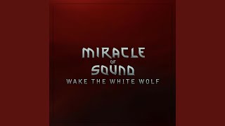 Wake the White Wolf [upl. by Nnitsuj333]