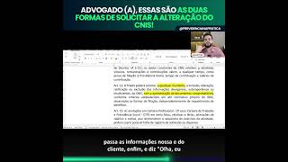 Advogado a essas são as duas formas de solicitar a alteração do CNIS shorts [upl. by Adnilem326]