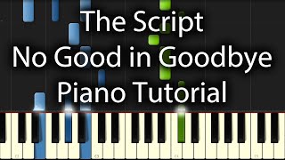 The Script  No Good in Goodbye Tutorial How To Play On Piano [upl. by Alvan]