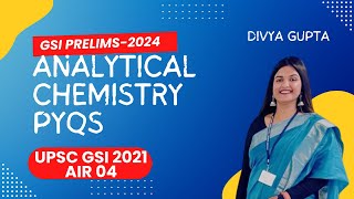 UPSC  GEOSCIENTIST  CHEMIST  ANALYTICAL CHEMISTRY PYQs  GSI PRELIMS2024 geoscientist strategy [upl. by Lirret651]