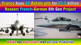 France buys 42 Rafale jets for 55 billion Reason FrenchGerman 6th Gen Project FCAS [upl. by Alorac788]