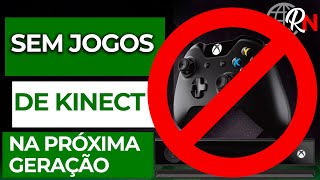 MATOU O KINECT DE VEZ XBOX SERIES X VAI RODAR TODOS OS JOGOS DO ONE NO LANÇAMENTO EXCETO [upl. by Analrahc515]