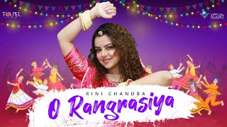 O Rangrasiya  Rini Chandra  Honey Trouper  Mahesh Vyas  Garba Hit 2021 [upl. by Nitza]