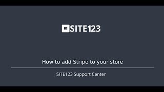 SITE123  How To Add Stripe To Your Store [upl. by Hareemas]