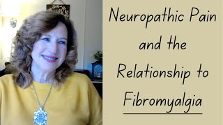 Neuropathic Pain Relationship to Fibromyalgia [upl. by Dareg161]