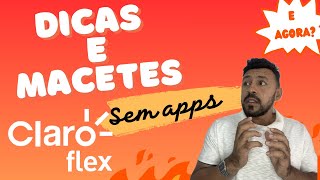 DICAS E MACETES CLARO FLEX  parte 3 sem apps [upl. by Rumilly]