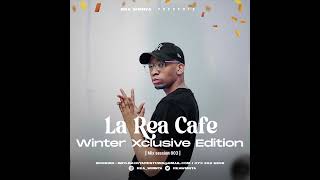 Rea WMNTA Presents La Rea Cafe  Winter Xclusive Edition Mix Session 003 [upl. by Nyraa]