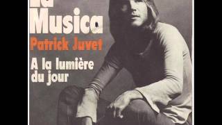 La Música  Patrick Juvet Español [upl. by Lundell442]