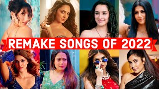 Remake Songs of 2022  Original Vs Remake Bollywood Hindi Remake Songs 2022 Old Vs New [upl. by Maddy]