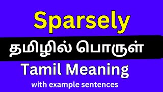 Sparsely meaning in TamilSparsely தமிழில் பொருள் [upl. by Chuch]