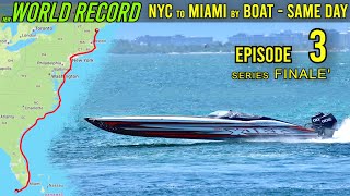 World Record Disaster NYC to Miami By Boat In 1 Day Series Finale [upl. by Annadiana]